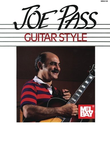 Joe Pass Guitar Style (Mel Bay Presents)
